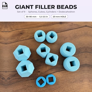 May include: A set of nine light blue filler beads in various geometric shapes including spheres, cubes, cylinders, and a dodecahedron. Each bead features a 20 mm square hole. The text reads GIANT FILLER BEADS, Set of 9, 30-90 mm, 1.2-3.5 in, 20 mm HOLE.