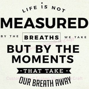 Life Quote SmartScreen Stencil - Riutilizzabile, Autoadesivo - Tela, Carte, Vetro, Ceramica, Pareti, Tessuto, Legno, Plastica, Metallo, Argilla