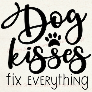 Dog Kisses Fix Everything - Stencil serigrafico riutilizzabile personalizzato - Tela, carte, vetro, ceramica, piastrelle, pareti, tessuto, legno, argilla, metallo