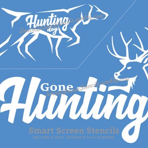 Stencil serigrafico Gone Hunting - 2in1, riutilizzabile, adesivo - T-shirt, tela, carte, vetro, ceramica, piastrelle, parete, tessuto, legno, argilla, metallo