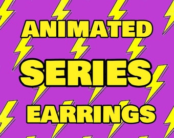 ANIMATED SERIES earrings