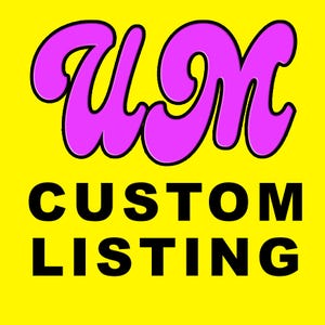 May include: A pink and black logo with the letters "UM" in a stylised font. The text "CUSTOM LISTING" is below the logo in black.