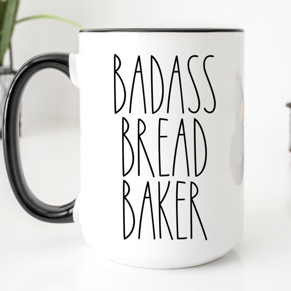 Badass Bread Baker Mug, Gifts for Baker, Funny Baker Gift, Baker Coffee Cup, Best Bread Baker Gifts, Christmas Gift for Baker, Baker Gift