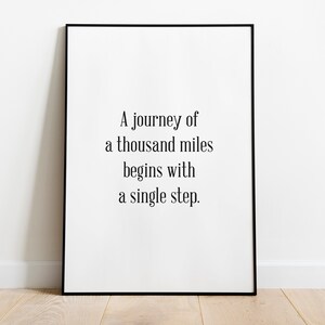 A Journey of a Thousand Miles Begins With A Single Step | Wisdom Quote Art | Daily Motivation | Inspiring Wall Art | Success Quotes