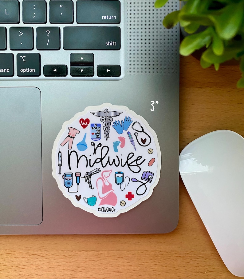May include: A 3-inch round sticker with a white background and a variety of colorful illustrations related to midwifery. The text "Midwife" is written in a stylized font. The sticker is on a silver laptop.