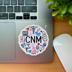 May include: A 3-inch round sticker with a white background and a black circle in the center that says "CNM". The circle is surrounded by various medical symbols and icons, including a stethoscope, a heart, a baby footprint, a syringe, and a pair of scissors. The text "@theB&Co" is at the bottom of the sticker.