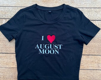 I Love August Moon Baby Tee, Nicholas Galitzine, The Idea Of You, Summer Top, Embroidery Y2K Baby Tee