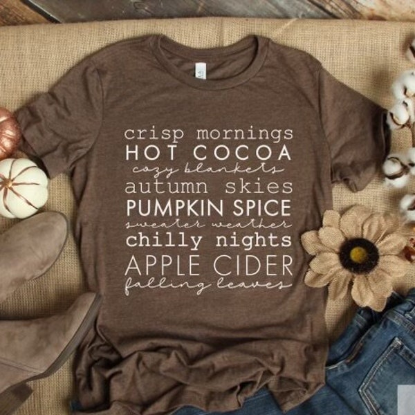 Fall Words Shirt for Women, Graphic Tee for Fall, Top for Autumn, Crisp Mornings Hot Cocoa Cozy Blankets Autumn Skies, Soft Unisex Fit Tee