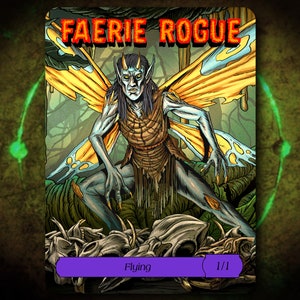 May include: A fantasy trading card featuring a blue-skinned creature with wings and horns. The card is titled "Faerie Rogue" and has the text "Flying" and "1/1" on it.