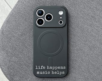Music Lover iPhone 17 Pro Max Case, Life Happens Music Helps Quote Cover for iPhone 16 MagSafe Samsung S26 Pixel
