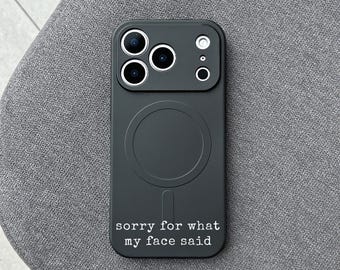 Sorry For What My Face Said iPhone 17 Pro Max Case, Music Lyric Phone Cover for iPhone 16 MagSafe Samsung S26 Pixel