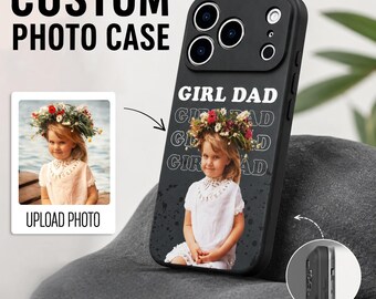 Girl Dad Custom Photo iPhone 17 Pro Max Case, Personalized Daughter Picture Cover for iPhone 16 MagSafe Samsung S26 Pixel