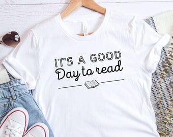 Book Lover T-Shirt: It's A Good Day To Read, Library Shirt