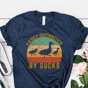 Easily Distracted by Ducks, Duck Shirt, Funny Gift for Duck Lover, Retro Vintage Duck Lover Shirt