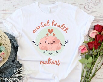 Mental Health Matters T-Shirt: Be Kind To Your Mind