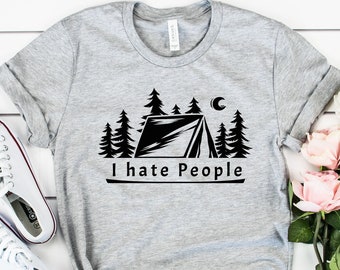 I Hate People Camping Shirt • Introvert Camper Tee