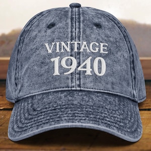 85th Birthday Vintage Embroidered hat Dad Hat •  Born In 1940 Vintage Cotton Twill Cap • 85th Birthday Gift