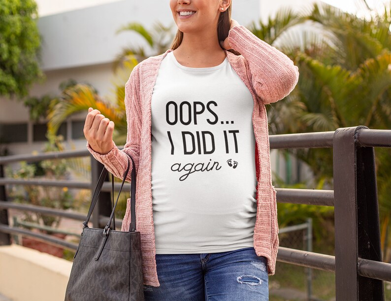 oops i did it again maternity shirt
