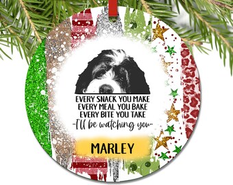 Bernedoodle Ornament, Personalized Christmas Ornaments for Bernedoodle Mom, Every Snack You Make, Funny Gifts for Her Christmas Stockings