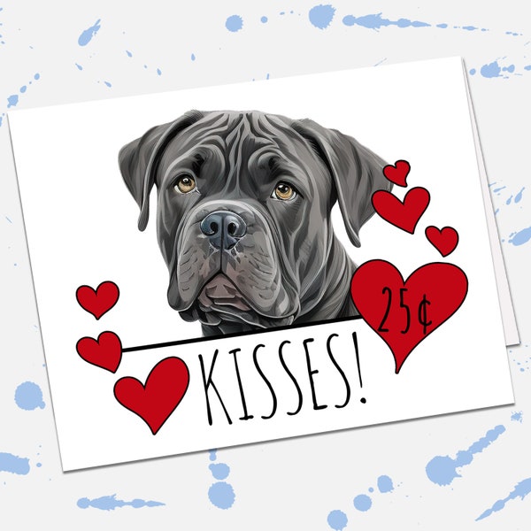 Cane Corso Kisses Card, Valentines Day Cards, Just Because I Love You Card, Mothers Day Card, Birthday Card, Blank Greeting Card & Envelope