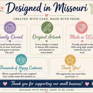 The image is a poster or flyer with text and icons, promoting a small business in Missouri. It features a variety of design elements, such as hearts, a star, and a house, along with text that highlights the business's commitment to quality, creativity, and customer satisfaction.