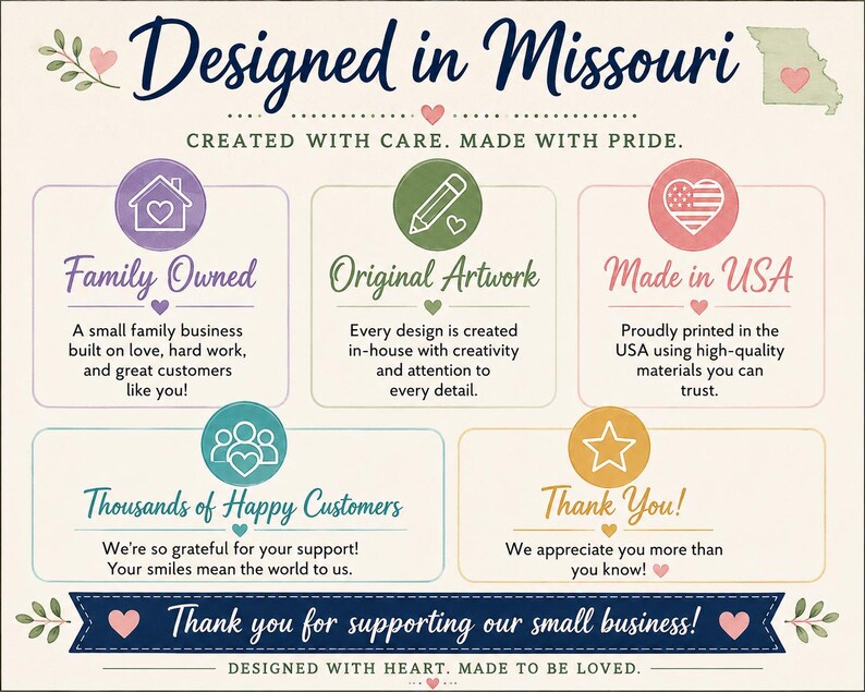 The image is a poster or flyer with text and icons, promoting a small business in Missouri. It features a variety of design elements, such as hearts, a star, and a house, along with text that highlights the business's commitment to quality, creativity, and customer satisfaction.