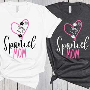 Spaniel Mom Shirt, Fur Mama, Cocker Spaniel, Cavi Mom, Springer Spaniel, Charles Spaniel, Field Spaniel, American Spaniel, Cavalier Spaniel