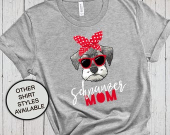 Schnauzer Mom Shirt, Dog Mom Tshirt, Mini Schnauzer Gifts, Dog Lover, Dog Mom Sweatshirt, Dog Mom Gifts, Giant Schnauzer Christmas Present