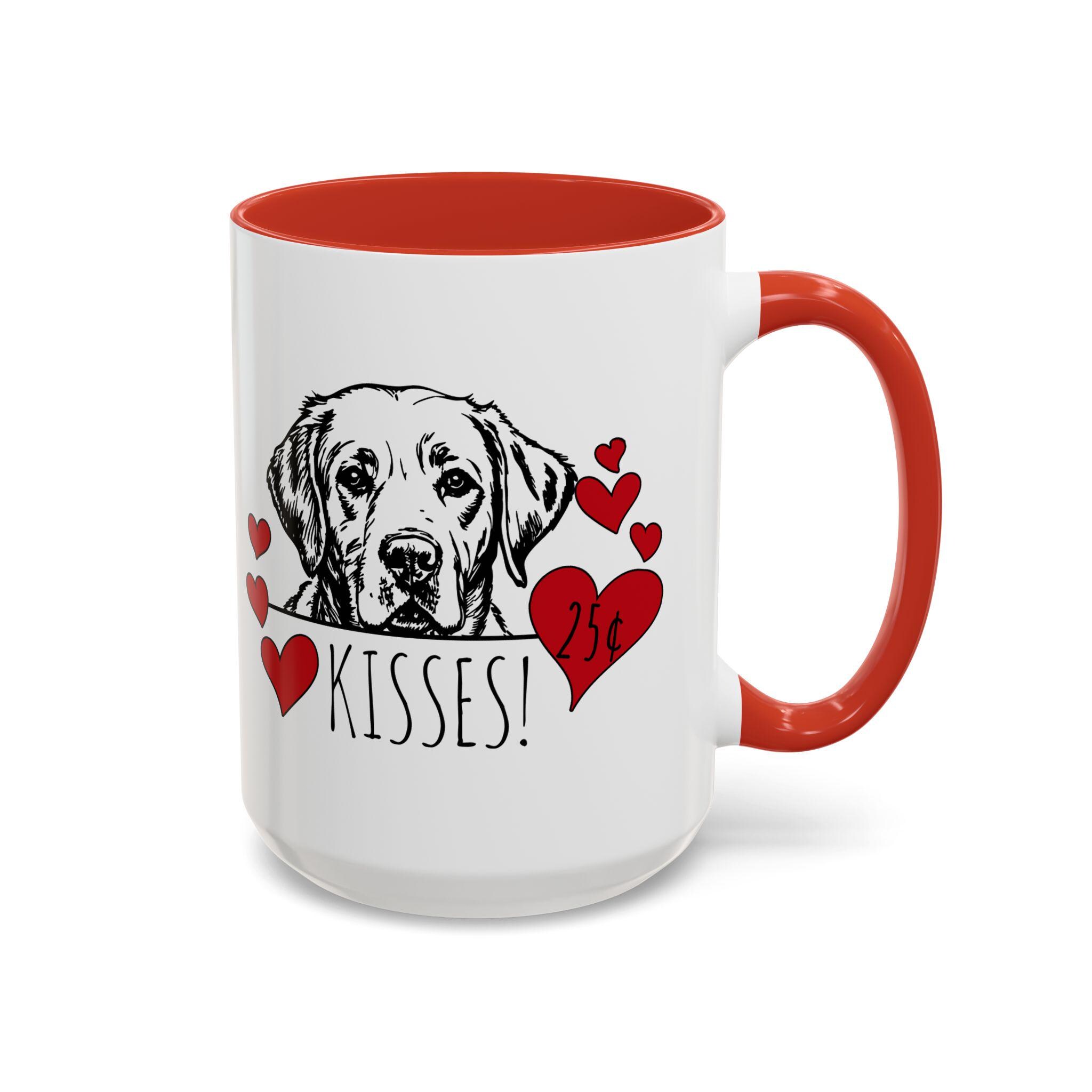 Labrador Valentines Day Mug, 25-Cent Kisses Dog Lover Coffee Cup, Red  Hearts Lab Design, Perfect Gift for Retriever Dog Moms and Pet Lovers