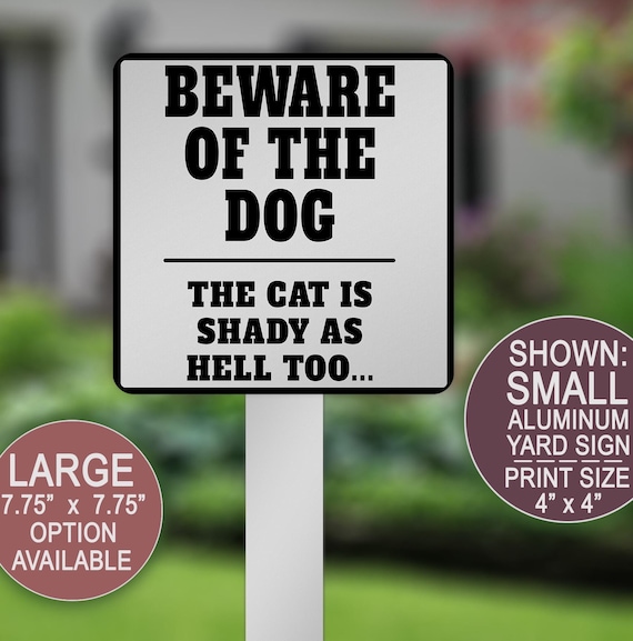 Beware Of The Dog, Yard Sign, The Cat Is Crazy As Hell Too, Front Porch Decor, Dog Home, Square Aluminum Pet Yard Sign, Funny Pet Lawn Decor
