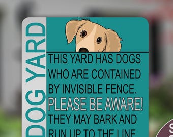 Yard Sign, Dogs Contained By Invisible Fence, Pet Sign, Be Aware, Beware of Dog, Dog Home, Square Aluminum Sign, Pets in Electric Fence Sign