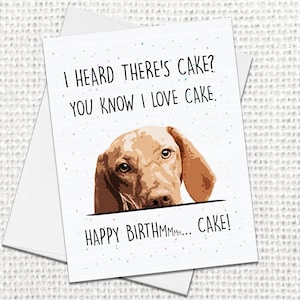 I Heard There&#39;s Cake Vizsla Happy Birthday Card From Dog, Dog Dad Card, Funny Birthday Card For Him, Blank Card, Hungarian Vizsla Dog Mom