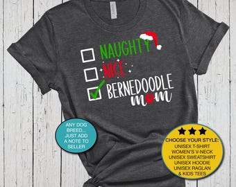 Bernedoodle Mom, Naughty Nice Shirt, Christmas Dog Shirt, Santa Hat, Fur Mama Shirt, Christmas .s, Berner Mama, Doodle Mom, Holiday Tee