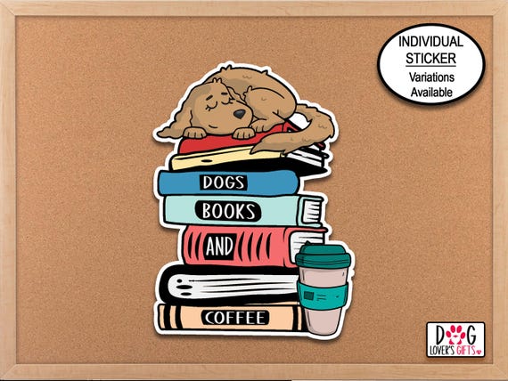 Dogs Books Coffee Sticker, Dog Owner Phone Sticker, Dogs and Coffee Lover Gift, Planner Stickers, Bookish Sticker, Vet Tech, Librarian Decal