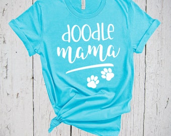 Doodle Mama, Fur Mama Shirt, Doodle Mom Shirt, Golden Doodle, Doodle Mom, Doodle Mama, Goldendoodle Shirt, Dog Mama Shirt, Bernedoodle Mama