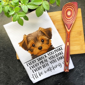 YorkiePoo Kitchen Towel, Funny Dog Tea Towel, Every Snack You Make Dish Towel, Cute Puppy Baking Gift, Pet Lover Kitchen Decor