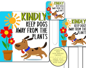 Kindly Keep Dogs Away From The Plants Yard Sign, Gardeners Lawn Sign, No Peeing No Pooping No Marking Funny Garden Landscape Art Decor Sign