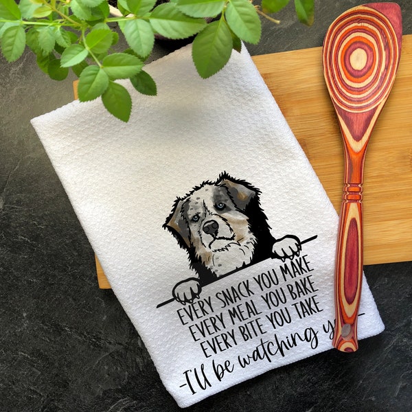 Australian Shepherd, Funny Kitchen Towel, Every Bite You Take, Dog Tea Towels, Hand Towels, Hanging Towels, Aussiedoodle, Aussie Shepherd