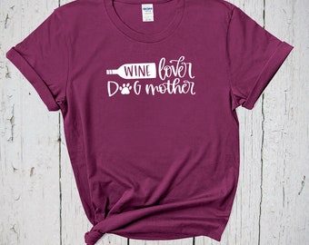Wine Lover Dog Mother Shirt, Mother of Dogs Shirt, Dog Mom AF, Dog Mama Shirt, Wine Lover Tee, Dog Mom Shirt, Gift for Mom, Fur Mama Shirt