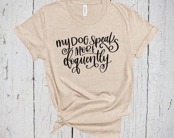 My Dog Speaks More Eloquently, Schuyler Sisters Shirt, Work Work Angelica, Work Work Eliza, & Peggy, Broadway Shirt, Hamilton, Aaron Burr