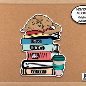 Dogs Books Coffee Sticker, Dog Owner Phone Sticker, Dogs and Coffee Lover Gift, Planner Stickers, Bookish Sticker, Vet Tech, Librarian Decal image 1