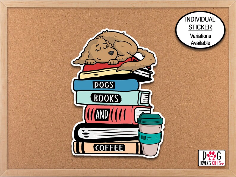 Dogs Books Coffee Sticker, Dog Owner Phone Sticker, Dogs and Coffee Lover Gift, Planner Stickers, Bookish Sticker, Vet Tech, Librarian Decal image 1
