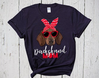 Dachshund Mom Shirt, Dachshund Art, Dachshund Mama, Dachshund Lover Gift, Doxie Shirt, Miniature Dachshund, Dachshund Gifts, Dachshund Shirt