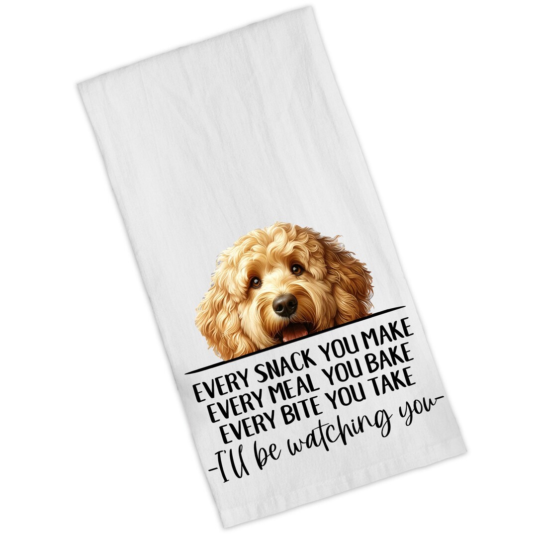 Goldendoodle Kitchen Towel, Funny Dog Dish Towel Every Snack You Make ...