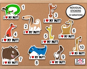 May include: Ten individual stickers featuring cartoon dogs in various colors and shapes, each labeled with a number and the text I LOVE MY MUTT. The stickers include a green dog, a brown dog, a red dog, a tan dog, a yellow dog, a blue dog, and others.
