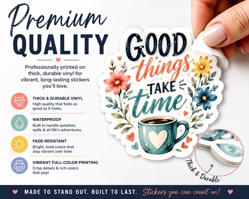 The image is an advertisement for premium quality stickers, featuring a hand holding one of the stickers and highlighting its features such as high durability, vibrant colors, and thick and durable printing.
