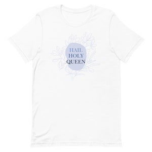 Hail Holy Queen Marian T-shirt | Catholic Marian Shirt, Christian Catholic Shirt Gift, Marian Prayer Shirt, Christian Woman Shirt