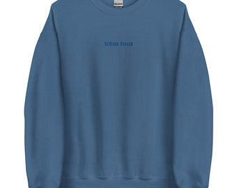 Totus Tuus Embroidered Crewneck – Catholic Marian Sweatshirt – Christian Aesthetic Oversized Pullover – Comfy Unisex Fit