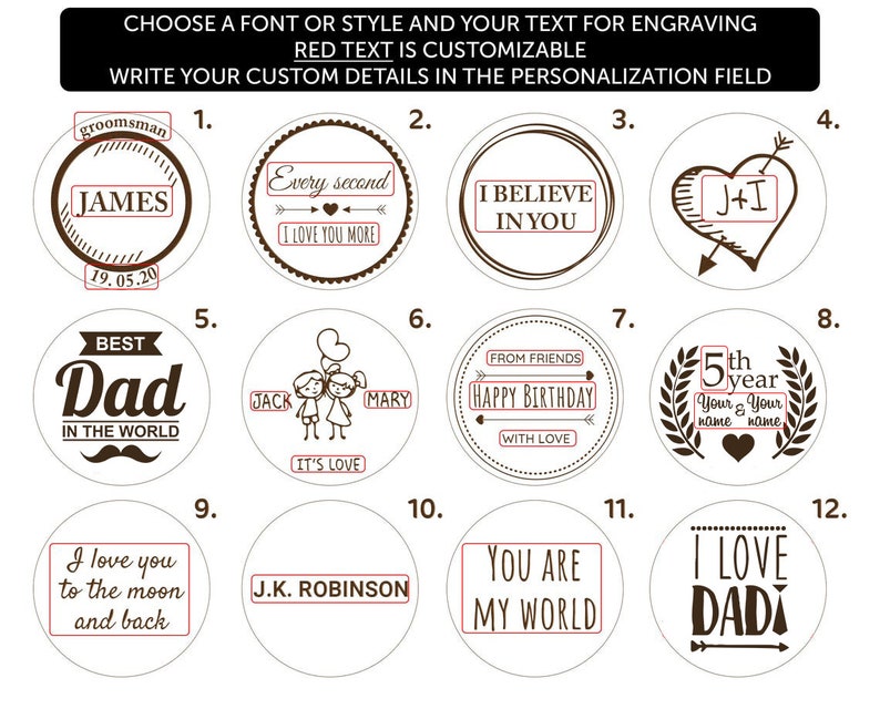 May include: Twelve different designs for personalized engraved wooden circles. The designs include text like "Best Dad in the World", "I Love You More", "I Believe In You", and "I Love You to the Moon and Back".