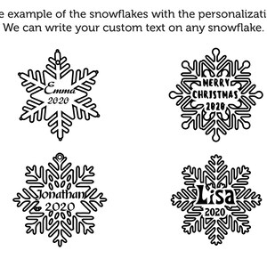 May include: Four black and white snowflake ornaments with personalized text. The snowflakes have a traditional design with six points. The text on the snowflakes includes "Emma 2020", "Merry Christmas 2020", "Jonathan 2020", and "Lisa 2020".